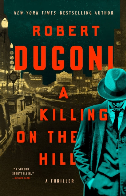 Book cover of: Killing on the Hill. By: Robert Dugoni