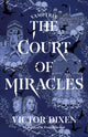 Book cover of: Court of Miracles. By: Victor Dixen