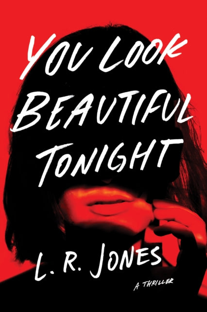 Book cover of: You Look Beautiful Tonight. By: Jones, L. R.