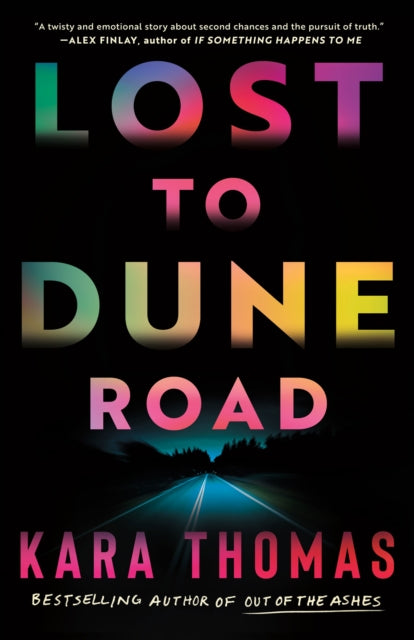 Book cover of: Lost to Dune Road. By: Kara Thomas