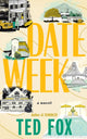 Book cover of: Date Week. By: Ted Fox