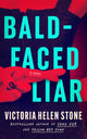 Bald-Faced Liar, A Novel 9781662514616 Victoria Helen Stone