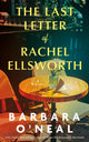 Last Letter of Rachel Ellsworth, A Novel 9781662514937 Barbara O'Neal