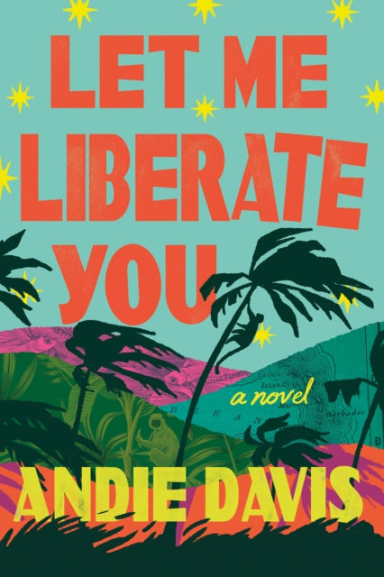 Book cover of: Let Me Liberate You. By: Andie Davis