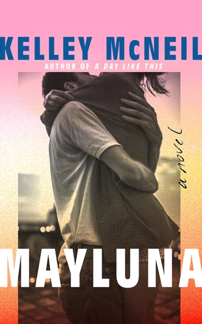 Book cover of: Mayluna. By: Kelley McNeil