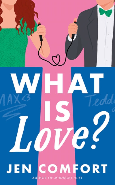 Book cover of: What Is Love?. By: Jen Comfort