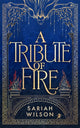 Book cover of: Tribute of Fire. By: Sariah Wilson