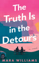Book cover of: Truth Is in the Detours. By: Mara Williams