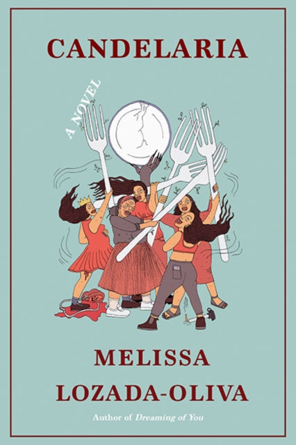Book cover of: Candelaria. By: Melissa Lozada-Oliva