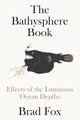 Book cover of: Bathysphere Book. By: Brad Fox