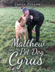 Book cover of: Matthew and His Pet Dog Cyrus