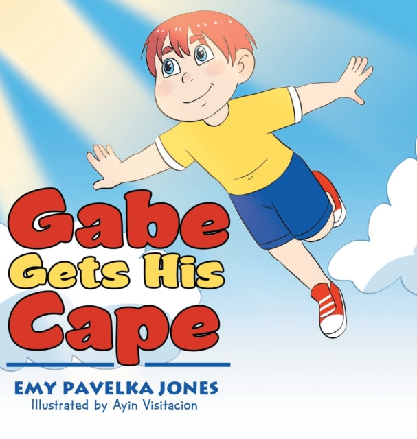 Book cover of: Gabe Gets His Cape