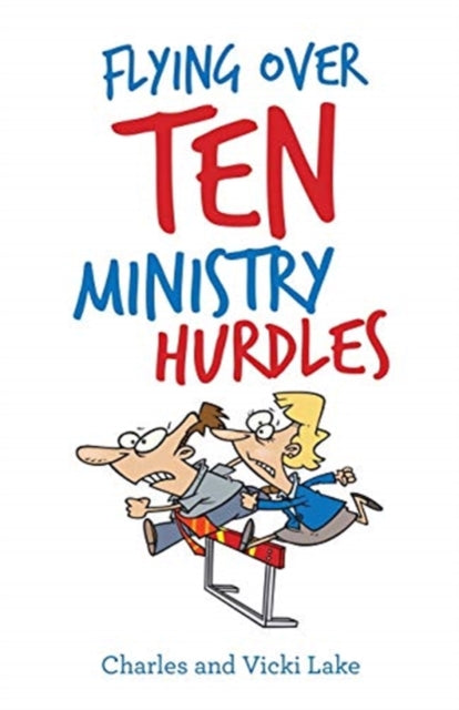 Book cover of: Flying over Ten Ministry Hurdles. By: Charles Lake