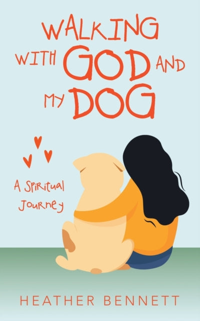 Book cover of: Walking with God and My Dog