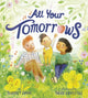 Book cover of: All Your Tomorrows. By: Harriet Evans
