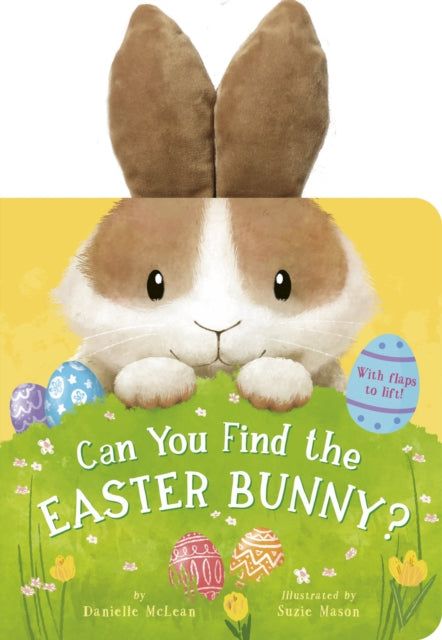 Book cover of: Can You Find the Easter Bunny?. By: Danielle McLean