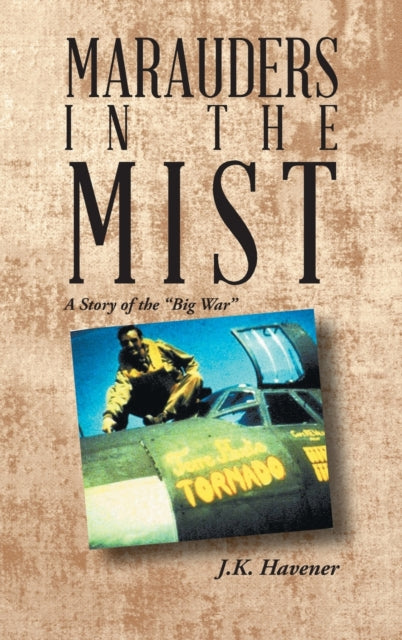 Book cover of: Marauders in the Mist. By: J. K. Havener