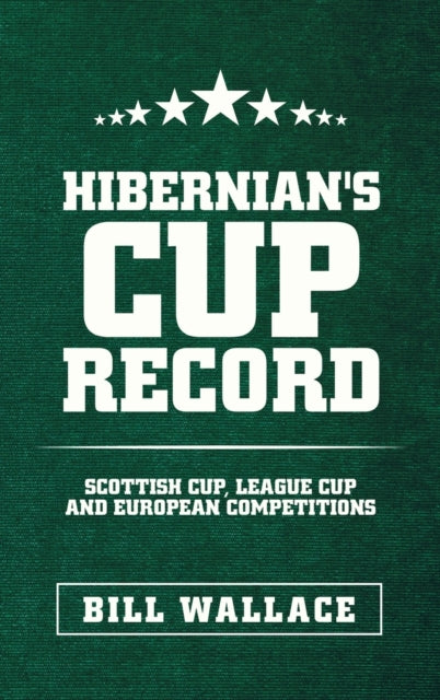 Book cover of: Hibernian's Cup Record