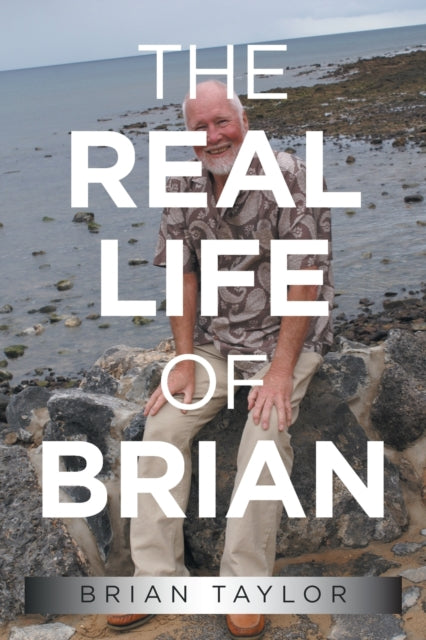 Book cover of: Real Life of Brian. By: Brian Taylor