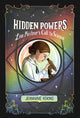 Book cover of: Hidden Powers. By: Jeannine Atkins