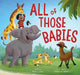 Book cover of: All of Those Babies. By: Mylisa Larsen