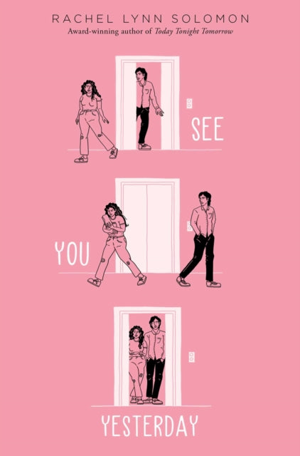 Book cover of: See You Yesterday. By: Rachel Lynn Solomon