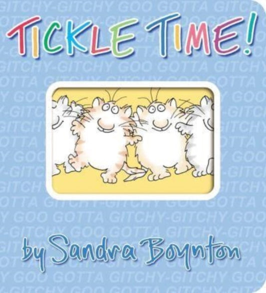 Book cover of: Tickle Time!. By: Sandra Boynton