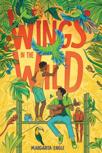 Book cover of: Wings in the Wild. By: Margarita Engle