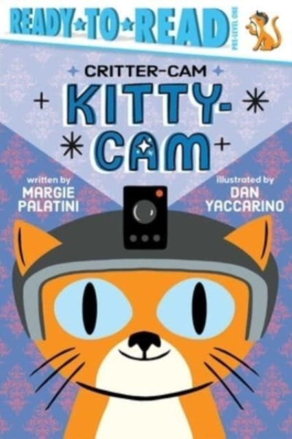 Book cover of: Kitty-Cam. By: Margie Palatini
