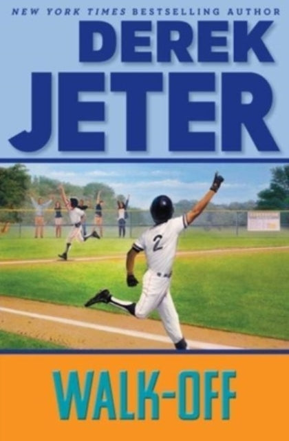 Book cover of: Walk-Off. By: Derek Jeter