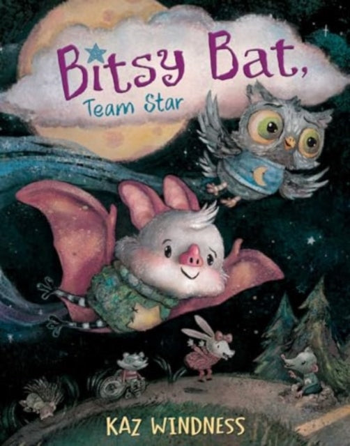 Book cover of: Bitsy Bat, Team Star. By: Kaz Windness