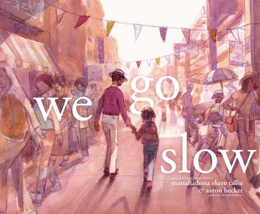 Book cover of: We Go Slow