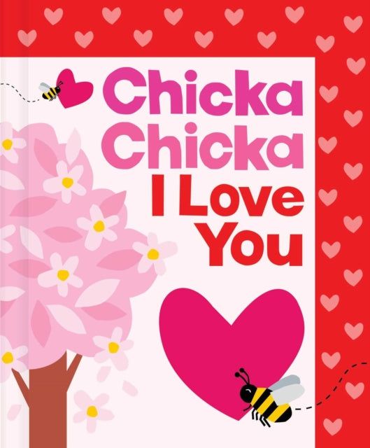 Book cover of: Chicka Chicka I Love You. By: Bill Martin Jr