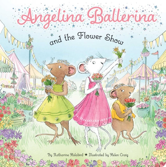 Book cover of: Angelina Ballerina and the Flower Show