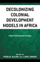 Book cover of: Decolonizing Colonial Development Models in Africa. By: Luke Amadi