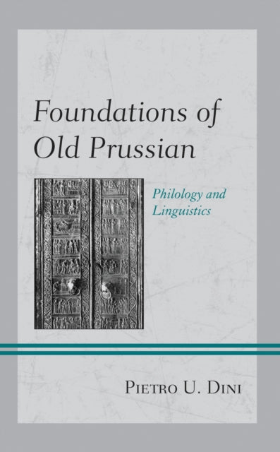 Book cover of: Foundations of Old Prussian. By: Pietro U. Dini
