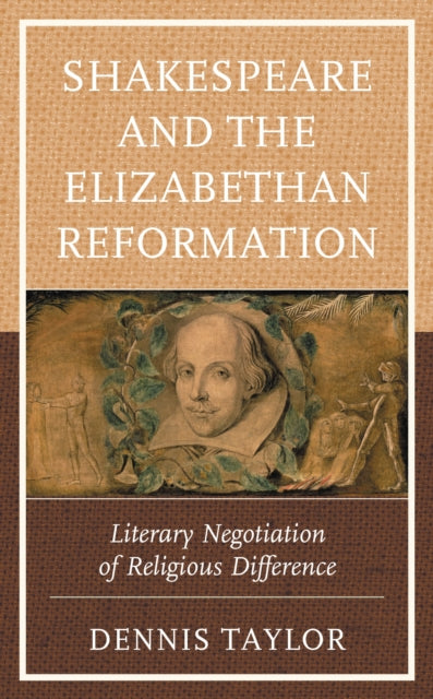Book cover of: Shakespeare and the Elizabethan Reformation. By: Dennis Taylor