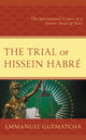 Book cover of: Trial of Hissein Habre. By: Emmanuel Guematcha