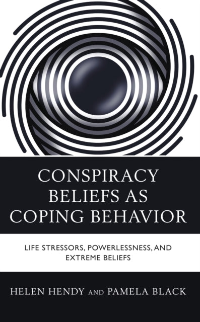 Book cover of: Conspiracy Beliefs as Coping Behavior. By: Pamela Black