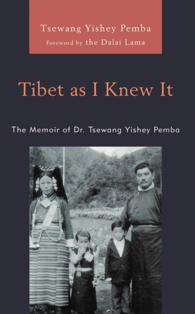 Book cover of: Tibet as I Knew It. By: Tsewang Yishey Pemba