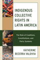 Book cover of: Indigenous Collective Rights in Latin America. By: Katherine Becerra Valdivia