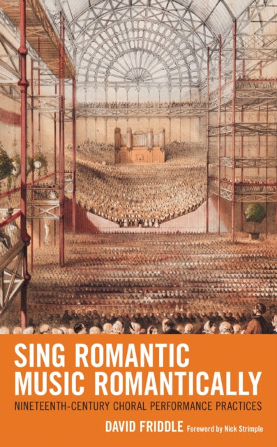 Book cover of: Sing Romantic Music Romantically. By: David Friddle