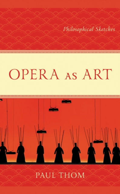 Book cover of: Opera as Art. By: Paul Thom