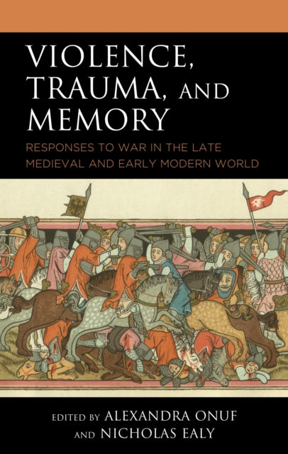 Book cover of: Violence, Trauma, and Memory. By: Alexandra Onuf