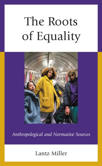 Book cover of: Roots of Equality. By: Lantz Miller