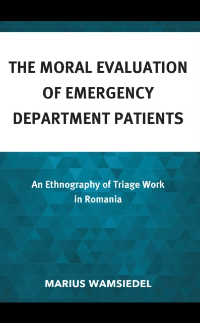 Book cover of: Moral Evaluation of Emergency Department Patients. By: Marius Wamsiedel