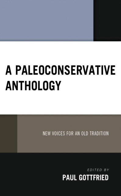 Book cover of: Paleoconservative Anthology. By: Paul Gottfried