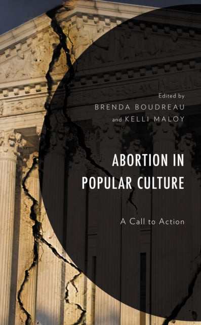 Book cover of: Abortion in Popular Culture. By: Brenda Boudreau