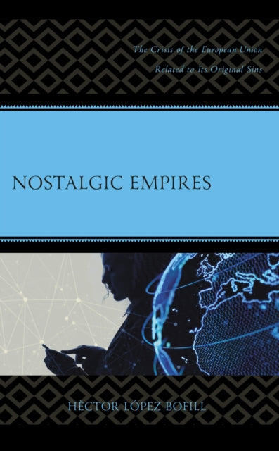 Book cover of: Nostalgic Empires. By: Hèctor López Bofill