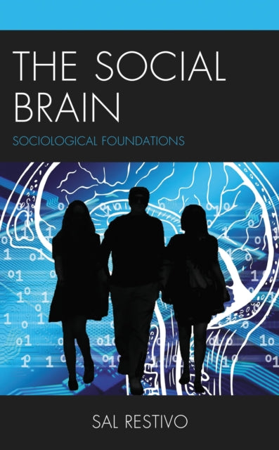 Book cover of: Social Brain. By: Sal Restivo